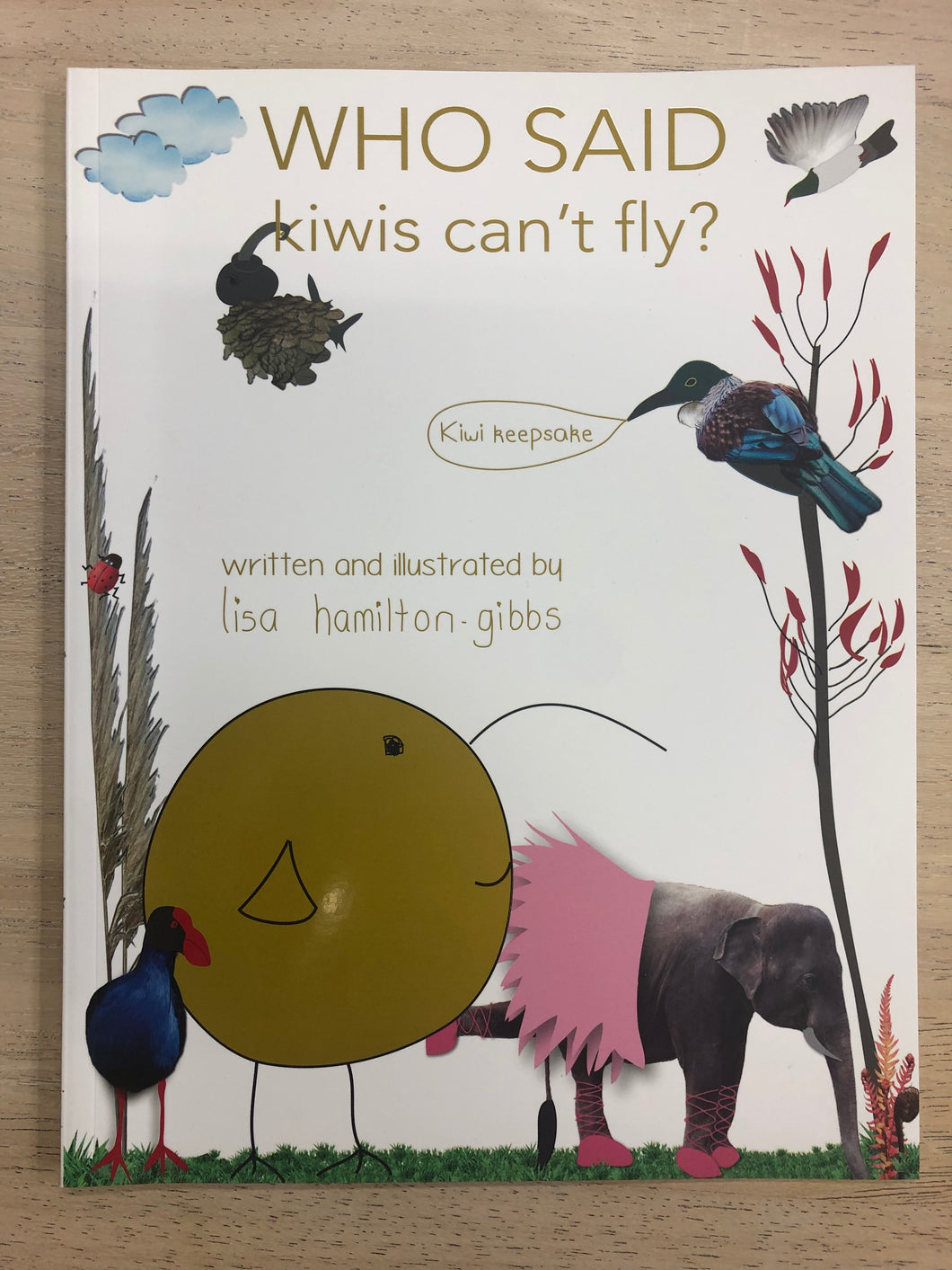 Who said Kiwi's Cant Fly